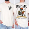 Custom Funny Dad Tax Shirt Back & Front Comfort Shirt - Gift for Father's Day LM32 669063
