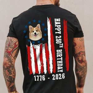 Custom Dog Photo Happy 250 Years Of Freedom Patriot Backside Shirt LM32 895217