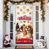Welcome To Our House Door Cover For Dog Lover TH10 896507
