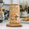 Custom Photo Life Would Be Boring Without Me Dog Cat Glass Can HA75 892030