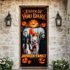 Custom Family Name & Photo Enter If You Dare Halloween Door Cover - Door Decorations HO82 903128