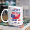 Personalized America Turns 250 Anniversary USA 1776-2026 Mug TH10 169973