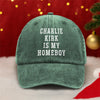 Charlie Kirk Is My Homeboy Washed Denim Baseball Cap HA75 64464