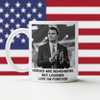 Pray For Charlie Kirk - Legends Live On Forever White Mug LM32 65405