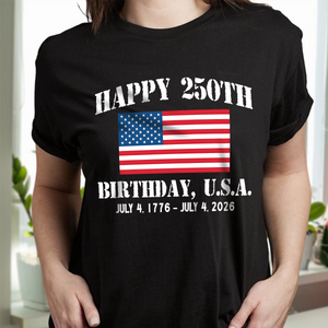 Happy 250th Birthday USA Patriotic 4th Of July Dark Shirt HO82 900374