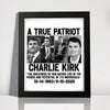 A True Patriot Charlie Kirk - Prayers Up for Charlie Picture Frame HA75 64492
