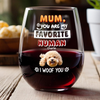 Custom Photo Mom, Dad You Are My Favorite Human Dog Wine Glass HA75 892056
