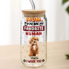Custom Photo Mom, Dad You Are My Favorite Human Dog Glass Can With Lid HA75 892058