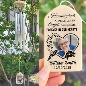 Custom Photo Humming Birds Appear When Angels Are Near Forever In Our Hearts Memorial Wind Chimes HO82 893634