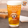 Custom Photo Always Have Your Back Dog Dad Beer Glass HA75 921252