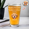Custom Photo Always Have Your Back Dog Dad Beer Glass HA75 921252
