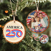 Custom Family Photo America 250 Years 1776-2026 Semiquincentennial Wood Slice Ornament HO82 900128