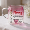 To My Mommy You Are My World - Personalized Custom Pink Gradient Glass Mug HO82 901988