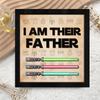 Custom Name I'm Their Father Lightsaber Square Wooden Plaque With Stand LM32 893419