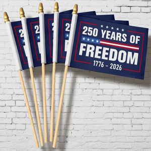 250 Years Of Freedom 1776-2026 4th Of July Handheld Flag HA75 898858