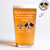 Custom Photo Always Have Your Back Dog Dad Beer Glass HA75 921252