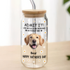 Custom Photo Life Would Be Boring Without Me Dog Cat Glass Can With Lid LM32 893181