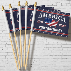 America 250 Birthday 1776-2026 Handheld Flag HA75 898854