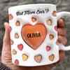 Custom Name Best Mom Ever 3D Inflated Effect Mug Gift For Mother's Day TH10 898985
