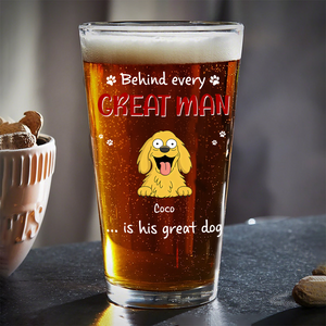 Behind Every Great Man Are A Lot Of Dogs Print Beer Glass Personalized Gift For Dog Dad HO82 894138