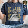 Custom Photo And Year Shirt, Retro Birthday Gift Comfort Shirt For Dad, Mom & Friends HA75 921556