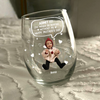 Custom Photo Life Would Be Boring Without Me Kid, Family Wine Glass Family Gift HA75 892306