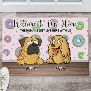 Welcome To Our Home Doormats Personalized Gift For Dog Lovers HO82 893686
