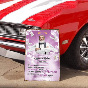 Custom Photo If Tears Could Build A Stairway Personalized Metal Sign Memorial Gift For Loss Of Loved One HO82 894228