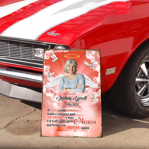 Custom Photo If Tears Could Build A Stairway Personalized Metal Sign Memorial Gift For Loss Of Loved One HO82 894228