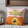 This Is Our Couch Sit Over There Personalized Pillow, Custom Gift For Dog Lovers HA75 892130