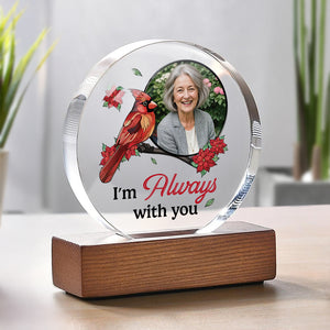 Custom Photo I'm Always With You Round Acrylic Frame Block HA75 892784