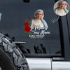 Custom Memorial Photo In Memory Of My Mom Car Window Decal Sticker HO82 901070
