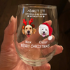 Custom Photo Life Would Be Boring Without Me Dog Cat Stemless Wine Glass TH10 894311
