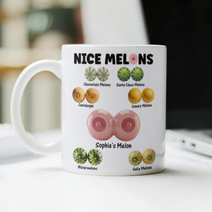 Custom Name Nice Melon White Mug Valentine's Day Funny Gift for Wife Girlfriend from Husband Naughty Gift for Her CH07 910106