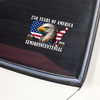 250 Years Of America Anniversary Car Window Decal Sticker Patriotic Gift CH07 910132