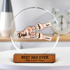 Best Dad Ever We Love You Acrylic Frame Block TH10 894057