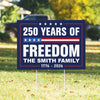Custom Family Name 250 Years Of Freedom 1776-2026 4th Of July Yard Sign HO82 900096