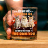 Custom Photo You May Have Adopted Us But We're Pretty Sure We Own You Rock Glass For Dog Lovers Cat Lovers CH07 895616