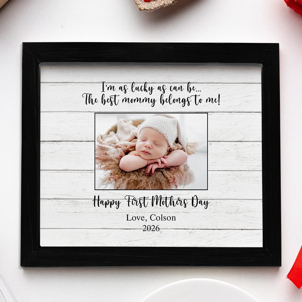 Custom Photo The Best Mommy Belongs To Me Picture Frame - Personalized First Mother’s Day Gift for Mom TH10 169267