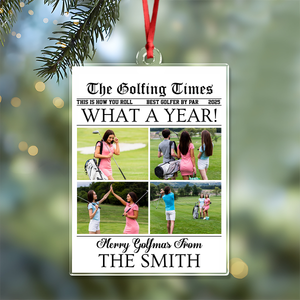 Custom Photo What A Year Acrylic Ornament Christmas Gift For Golf Lovers HO82 894692