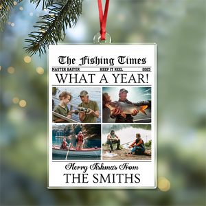 Custom Photo What A Year Acrylic Ornament Christmas Gift For Fishing Lovers HO82 894684
