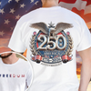 Freedom USA Eagles 250th Anniversary 1776-2026 Bright Front And Back Shirt LM32 899047