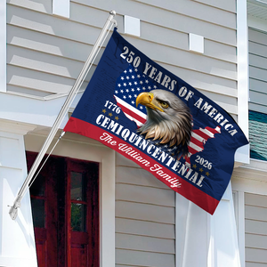 Custom Family Name 250 Years Of America Patriotic House Flag CH07 910122