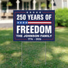 Custom Family Name 250 Years Of Freedom 1776-2026 4th Of July Yard Sign HO82 900096