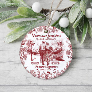 From Our First Kiss Till Our Last Breath Toile De Jouy Ceramic Ornament Personalized Gift For Couple, Wife, Husband HO82 894706