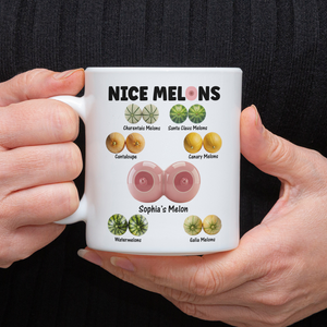 Custom Name Nice Melon White Mug Valentine's Day Funny Gift for Wife Girlfriend from Husband Naughty Gift for Her CH07 910106