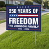 Custom Family Name 250 Years Of Freedom 1776-2026 4th Of July Yard Sign HO82 900096