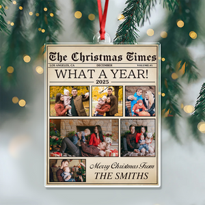Custom Photo The Christmas Times What A Year Acrylic Ornament Holiday Keepsake For Family HO82 894758