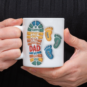 Happy Father's Day Custom Dad and Kids Footprint 3D Inflated Printed Mug CH07 895290