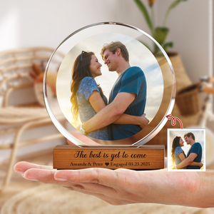 Custom Couple Photo The Best Is Yet To Come Round Acrylic Frame Block Engagement Gifts for Couple HA75 892850